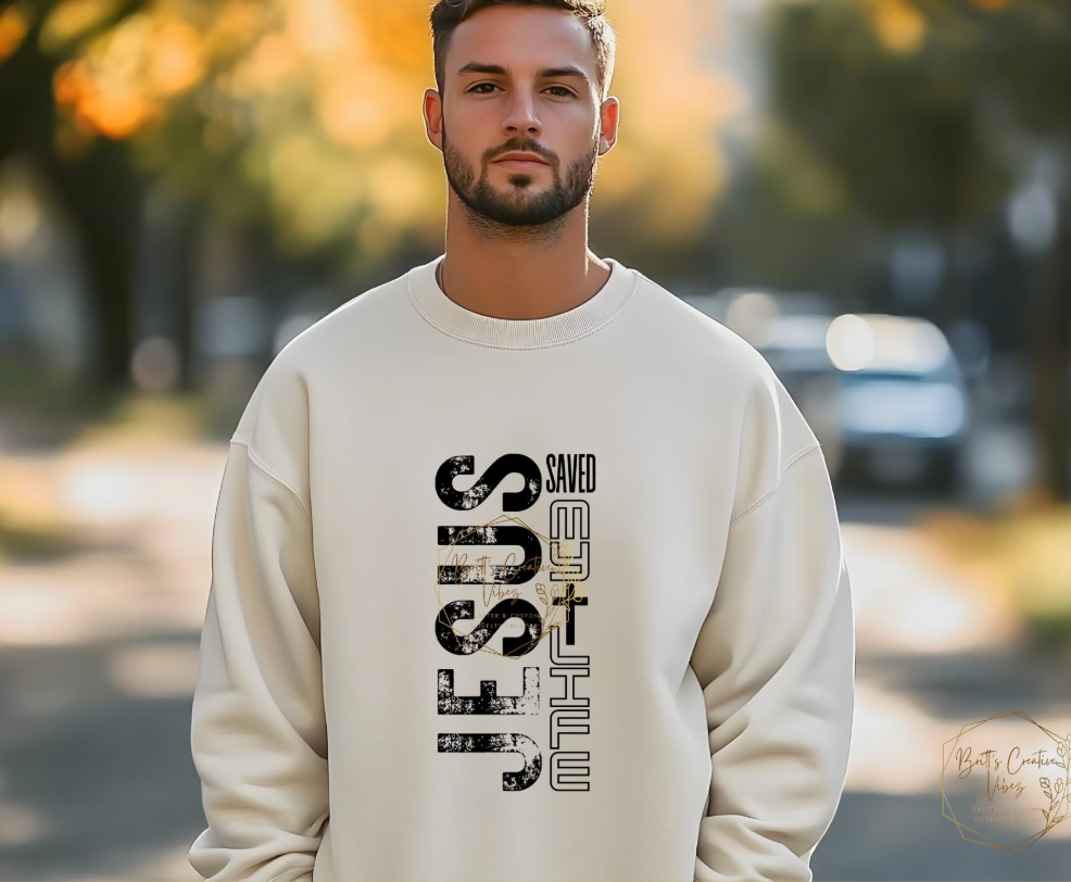 Christian Sweatshirt Jesus Saved My Life