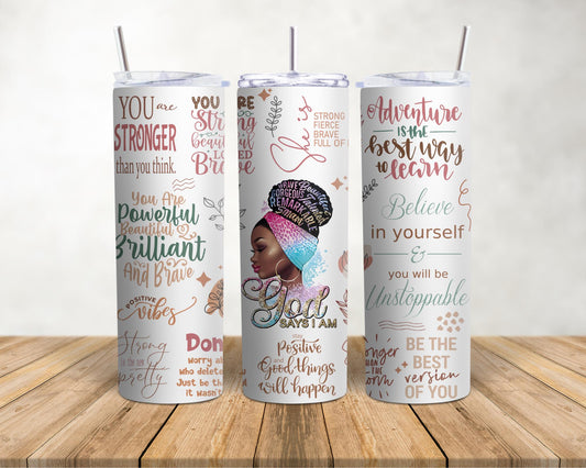 Inspiration Tumbler, Daily Affirmations Tumbler, Gift for her 20oz Black Girl Cup